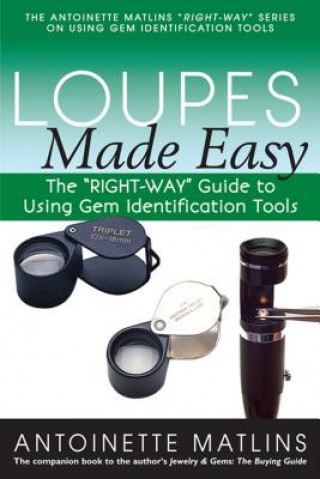 Loupes Made Easy: The 
