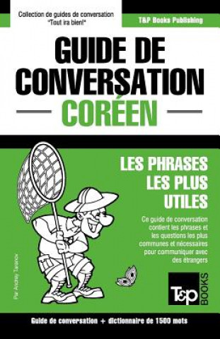 Guide de conversation Francais-Coreen et dictionnaire concis de 1500 mots