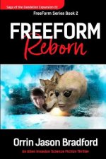 Freeform Reborn: An Alien Invasion Romance Series