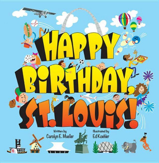 Happy Birthday St. Louis!