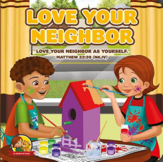 Love Your Neighbour: An Amalie & MR B Book