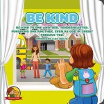 Be Kind: An Amalie & MR B Book