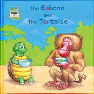 The Baboon and the Tortoise: A Fable from Around the World