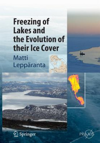 Freezing of Lakes and the Evolution of their Ice Cover