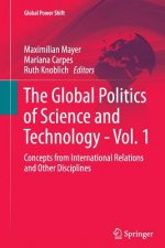 Global Politics of Science and Technology - Vol. 1