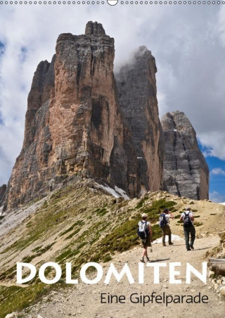 Dolomiten - Eine Gipfelparade (Wandkalender 2017 DIN A2 hoch)