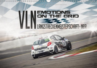 EMOTIONS ON THE GRID - VLN Langstreckenmeisterschaft Nürburgring (Wandkalender 2017 DIN A3 quer)