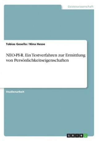 NEO-PI-R. Ein Testverfahren zur Ermittlung von Persönlichkeitseigenschaften