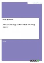 Nanotechnology as treatment for lung cancer