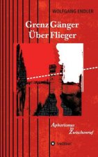 GrenzGanger UEberFlieger