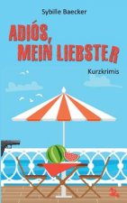Adios, mein Liebster