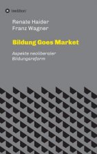 Bildung Goes Market