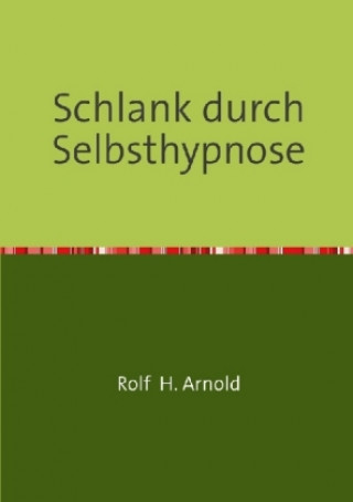 Schlank durch Selbsthypnose