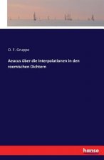 Aeacus uber die Interpolationen in den roemischen Dichtern