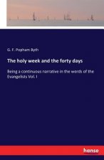 holy week and the forty days