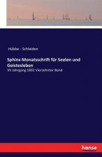 Sphinx Monatsschrift fur Seelen und Geistesleben