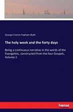 holy week and the forty days