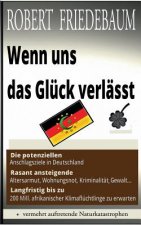 Wenn uns das Gluck verlasst