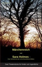 Marchenreich und Sara Holmes - Das Geheimnis des verschwundenen Bildes