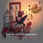 Rabrax vom Lilarabenstein und sein grosser Appetit