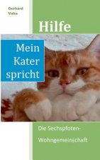 Hilfe, mein Kater spricht