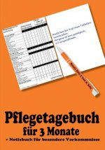 Pflegetagebuch fur 3 Monate - inkl. Notizbuch
