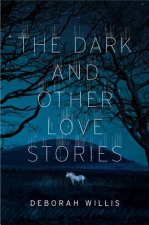 Dark and Other Love Stories