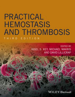 Practical Hemostasis and Thrombosis 3e