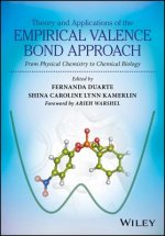 Theory and Applications of the Empirical Valence Bond Approach - From Physical Chemistry to Chemical Biology