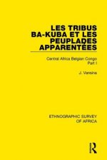 Les Tribus Ba-Kuba et les Peuplades Apparentees