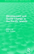 Routledge Revivals: Development and Social Change in the Pacific Islands (1989)