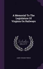 Memorial to the Legislature of Virginia on Railways