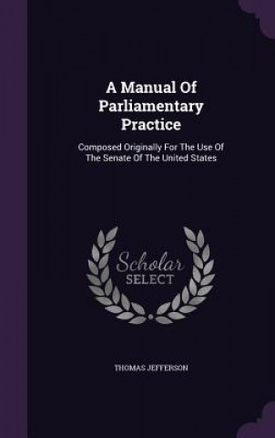 Manual of Parliamentary Practice