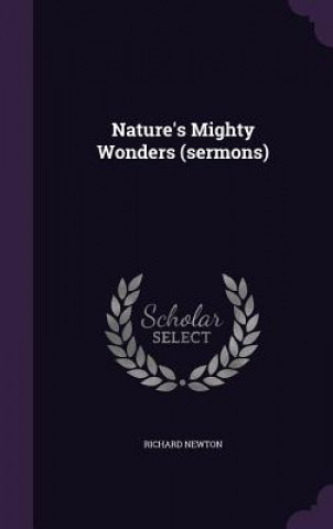 Nature's Mighty Wonders (Sermons)