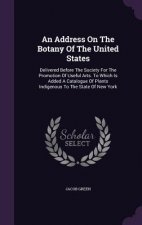 Address on the Botany of the United States