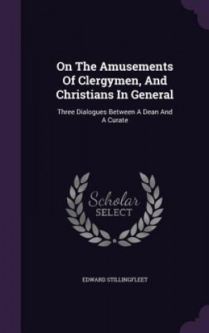 On the Amusements of Clergymen, and Christians in General