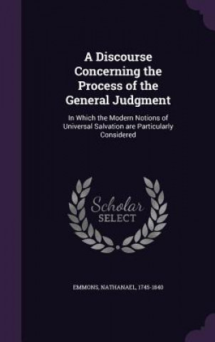 Discourse Concerning the Process of the General Judgment