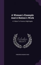 Woman's Example and a Nation's Work