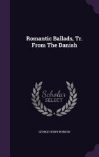 Romantic Ballads, Tr. from the Danish