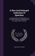 New and Enlarged Collection of Speeches