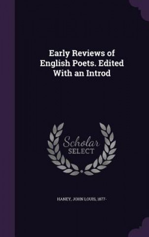 Early Reviews of English Poets. Edited with an Introd