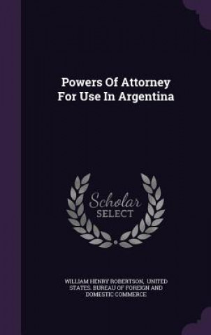 Powers of Attorney for Use in Argentina