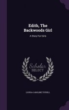 Edith, the Backwoods Girl