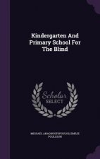 Kindergarten and Primary School for the Blind