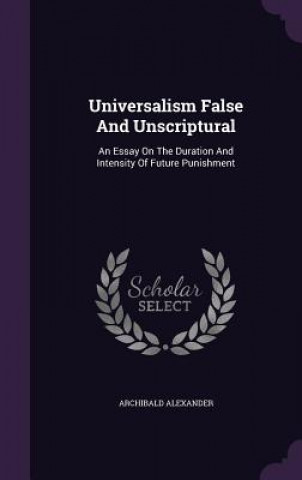 Universalism False and Unscriptural