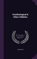 Ornithological & Other Oddities