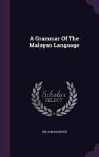 Grammar of the Malayan Language