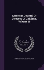 American Journal of Diseases of Children, Volume 11