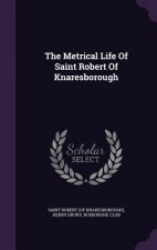 Metrical Life of Saint Robert of Knaresborough