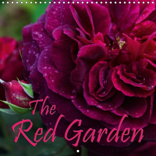 The Red Garden (Wall Calendar 2017 300 × 300 mm Square)